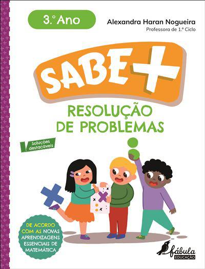 Sabe Mais: Resolução de Problemas - 3.º Ano de Alexandra Haran Nogueira