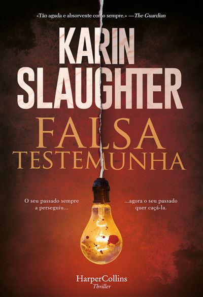 Falsa Testemunha de Karin Slaughter