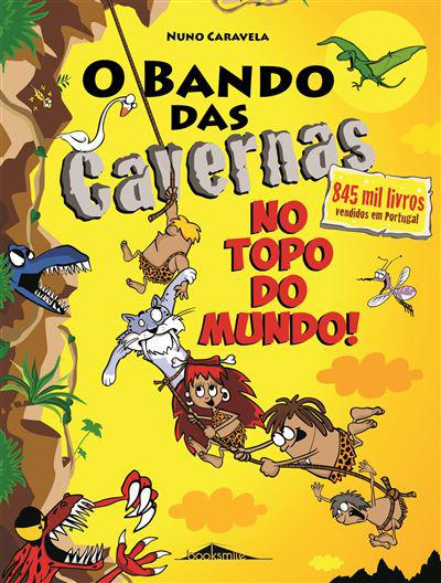 O Bando das Cavernas Nº 37 de Nuno Caravela - No Topo do Mundo!