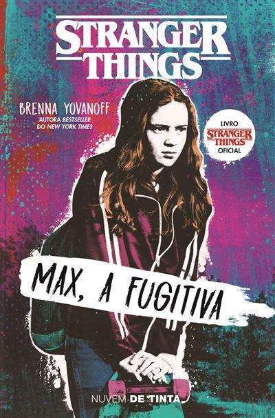 Stranger Things - Max, a Fugitiva de Brenna Yovanoff