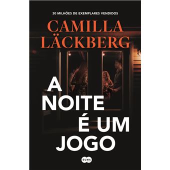 A Noite é um Jogo de Camilla Läckberg