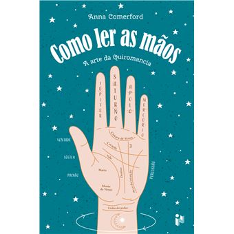Como Ler as Mãos de Anna Comerford - A Arte da Quiromancia