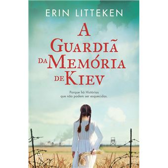A Guardiã da Memória de Kiev de Erin Litteken