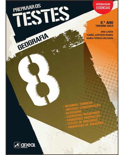 Preparar os Testes - Geografia 8º Ano de Ana Lagoa, Isabel Azevedo Nunes e Maria Teresa Delgado