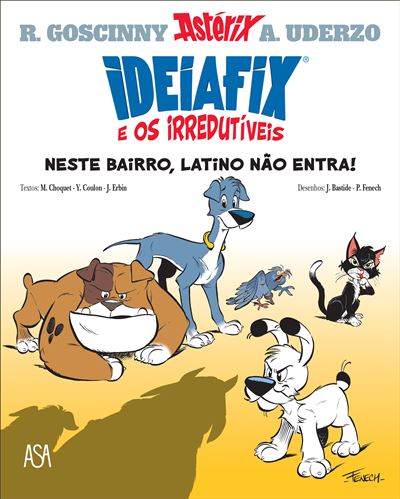 Ideiafix e os Irredutiveis - Livro 1 : Neste Bairro, Latino Não Entra de Jerome Erbin, Yves Coulon e Matthieu Choquet