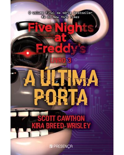 Five Nights At Freddy's - Livro 3 - A Última Porta