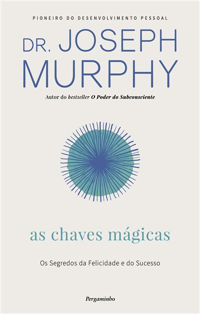 As Chaves Mágicas de Joseph Murphy