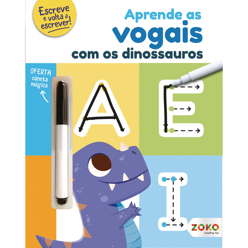 Aprende as Vogais com os Dinossauros: Livro de Atividades com Oferta de Caneta Mágica