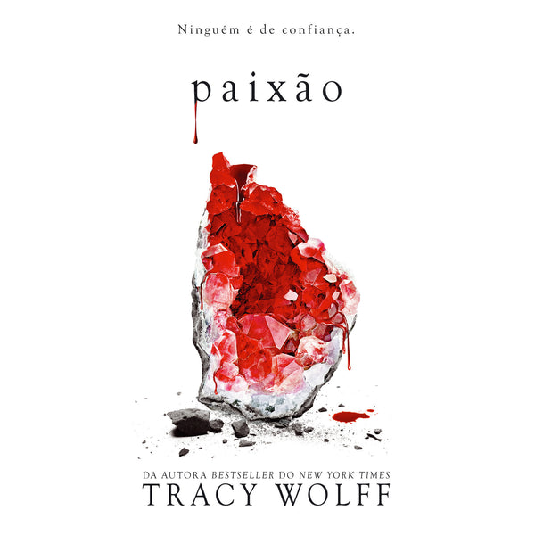 Paixão de Tracy Wolff - Série Desejo - Livro 2
