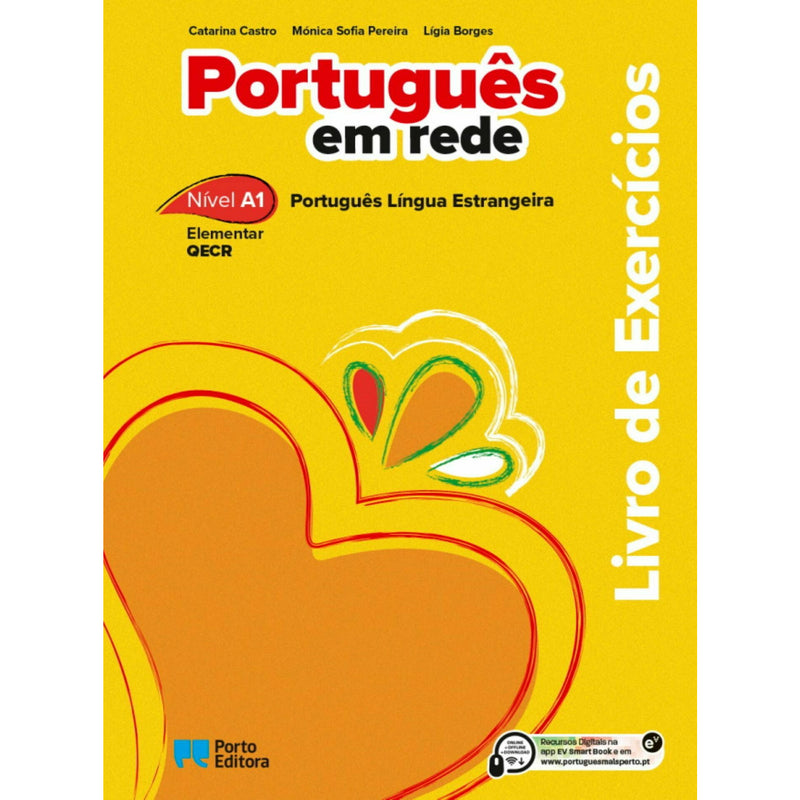 Livro de Exercícios - Português em Rede - Nível A1 de Catarina Castro, Mónica Sofia Pereira e Lígia Borges - Português Língua Estrangeira