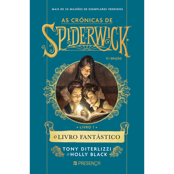 O Livro Fantástico de Tony DiTerlizzi e Holly Black - As Crónicas de Spiderwick - Livro 1