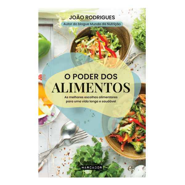 O Poder dos Alimentos de João Rodrigues