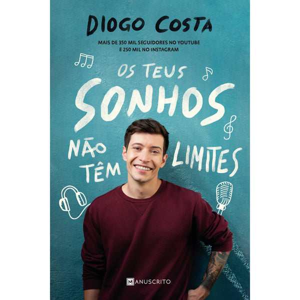 Os Teus Sonhos Não Têm Limites de Diogo Costa