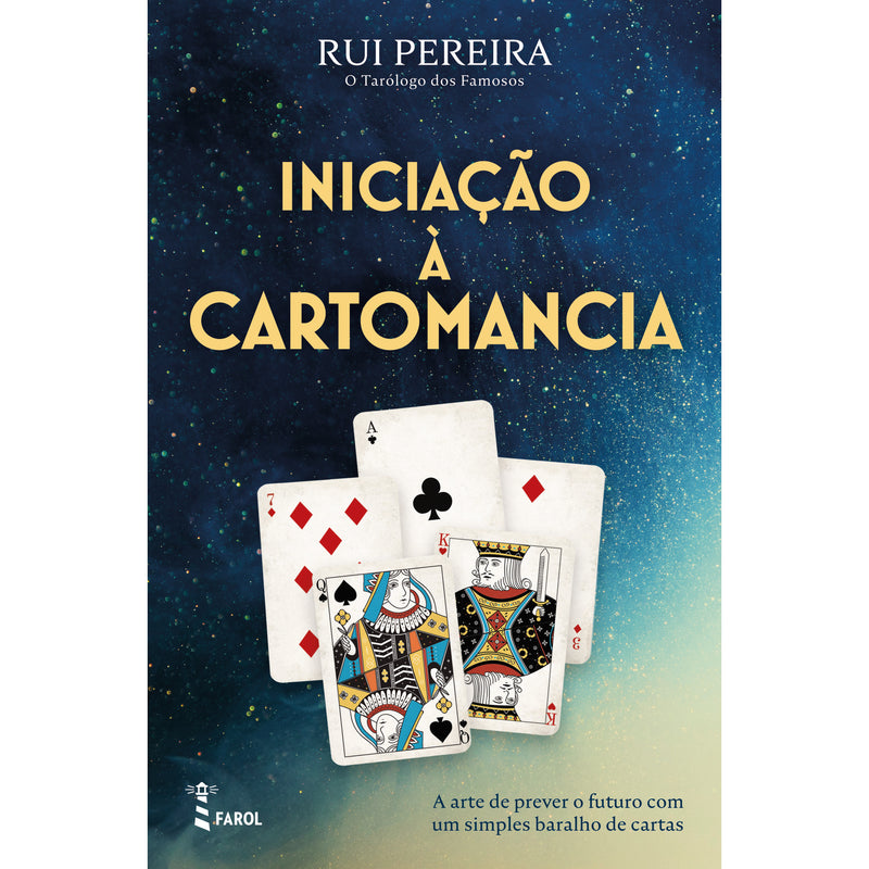 Iniciação à Cartomancia de Rui Pereira - A Arte de Prever o Futuro com um Simples Baralho de Cartas