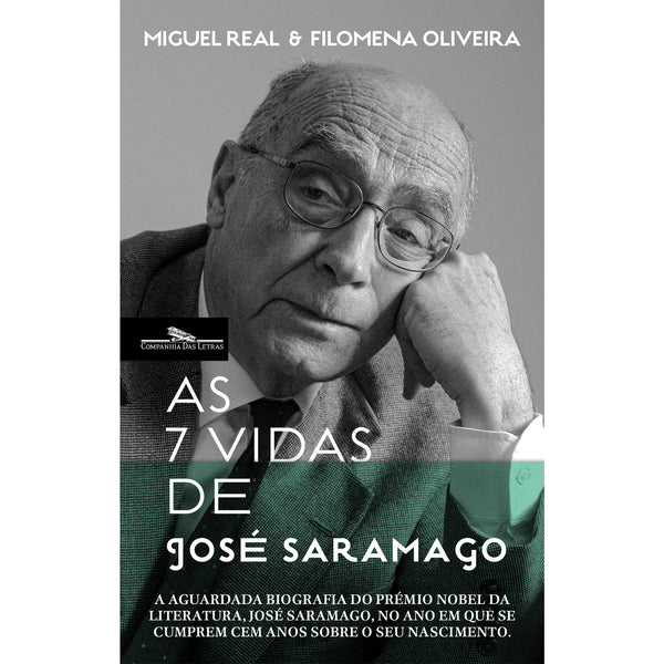 As 7 Vidas de José Saramago de Miguel Real e Filomena Oliveira 