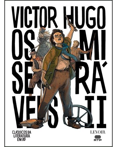 Os Miseravéis II de Victor Hugo e Daniel Bardet