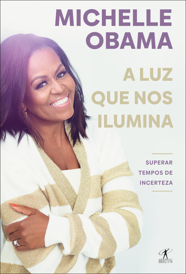 A Luz que nos Ilumina de Michelle Obama