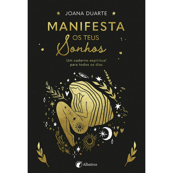 Manifesta os Teus Sonhos de Joana Duarte