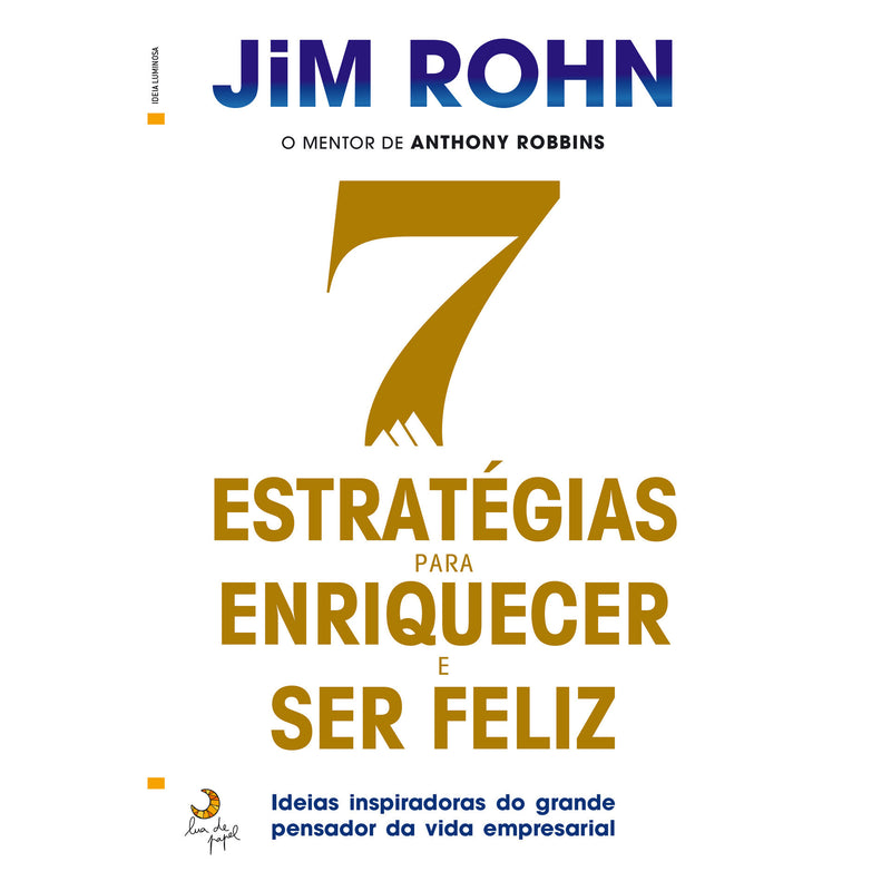 7 Estratégias para Enriquecer e Ser Feliz de Jim Röhn