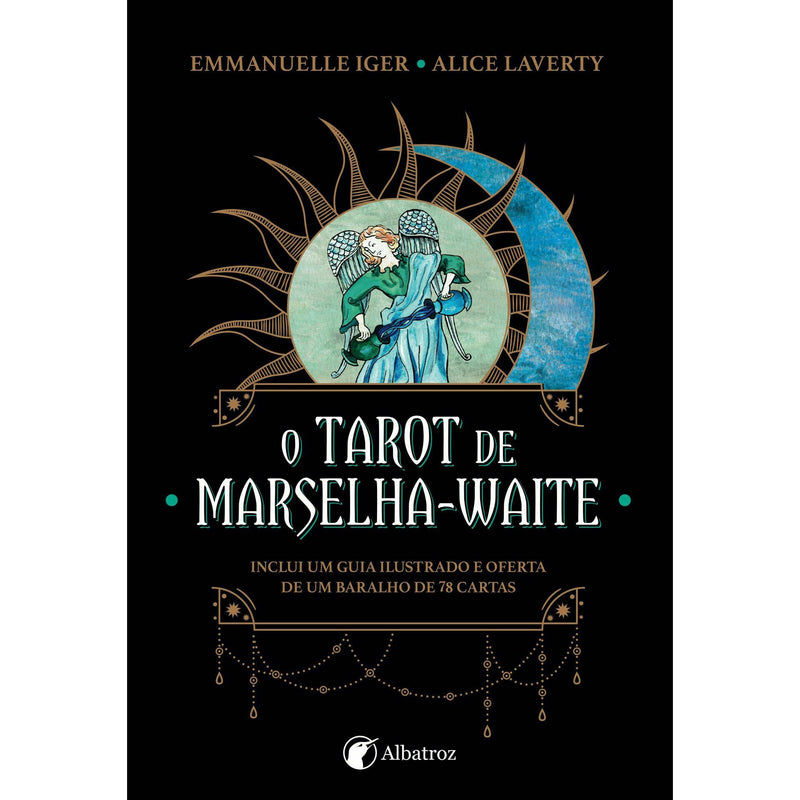 O Tarot de Marselha-Waite de Emmanuelle Iger