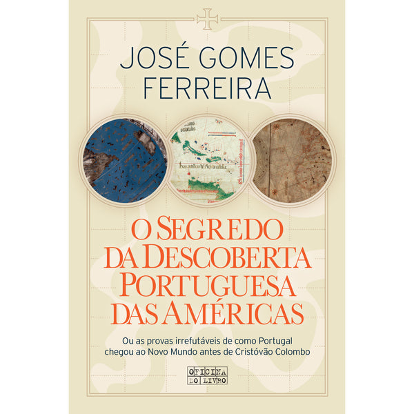 Segredos da Descoberta Portuguesa da América de José Gomes Ferreira