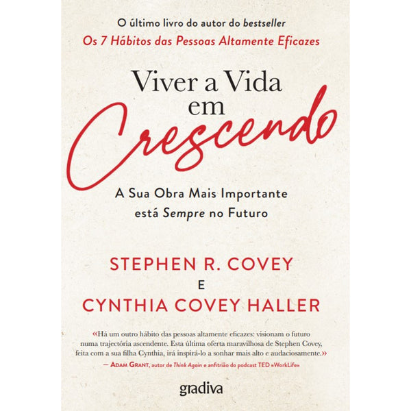 Viver A Vida em Crescendo de Stephen R. Covey ,	Cynthia Covey Haller
