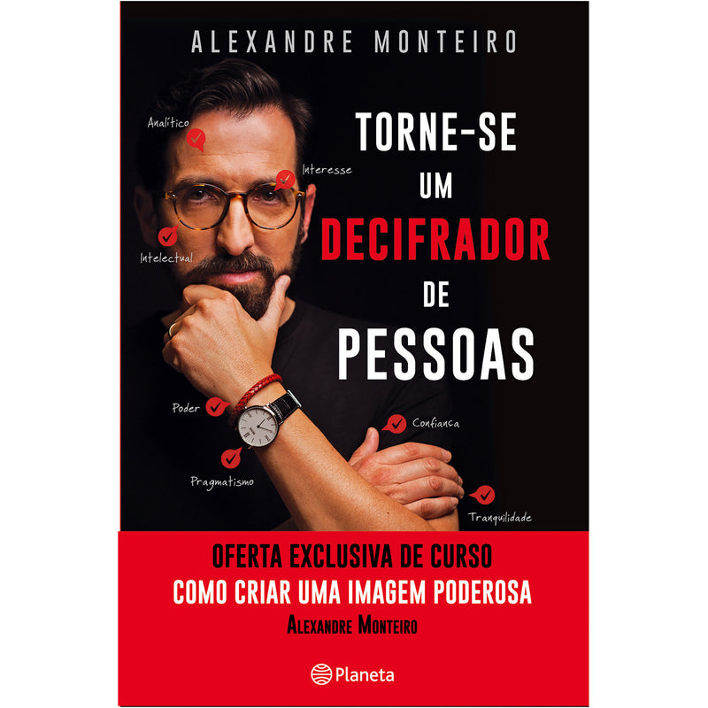 Torne-Se um Decifrador de Pessoas de Alexandre Monteiro
