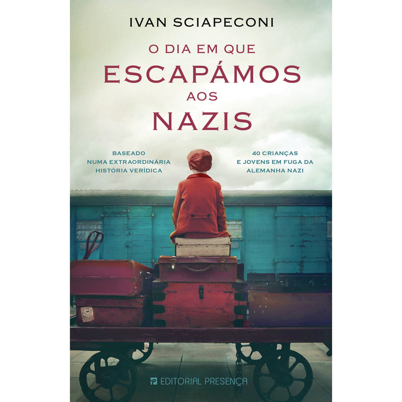 O Dia em que Escapámos aos Nazis de Ivan Sciapeconi