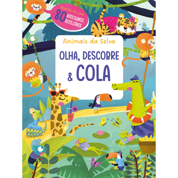 Olha, Descobre & Cola - Animais da Selva de YOYO BOOKS