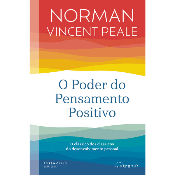 O Poder do Pensamento Positivo de Norman Vincent Peale