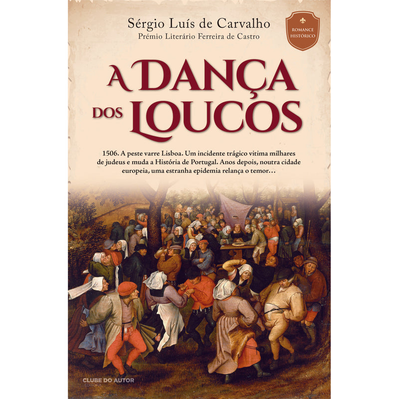 A Dança dos Loucos de Sérgio Luís Carvalho