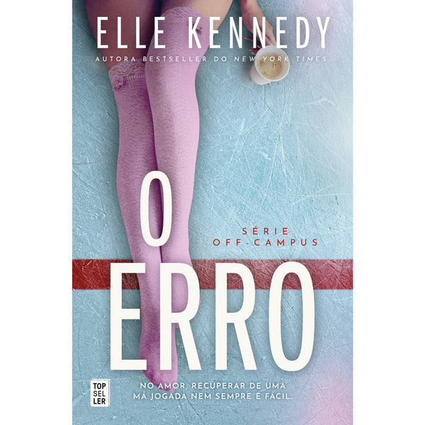 O Erro - Série Off-Campus 2 de Elle Kennedy