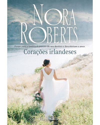 Corações Irlandeses de Nora Roberts