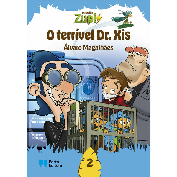 Missão Zupi - o Terrível Dr. Xis Livro 2 de Álvaro Magalhães