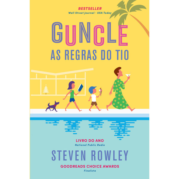 Guncle - as Regras do Tio de Steven Rowley