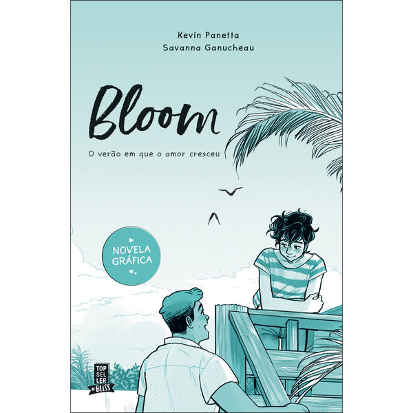Bloom 1 - o Verão em que o Amor Cresceu de Kevin Panetta