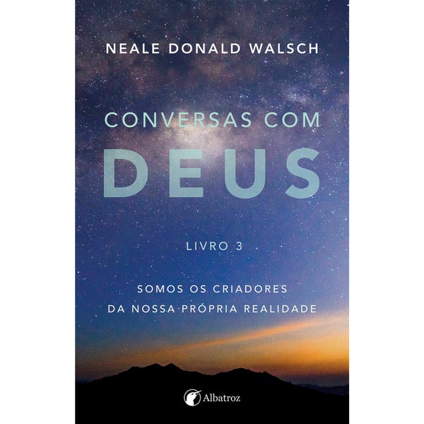 Conversas com Deus - Livro 3 de Neale Donald Walsch