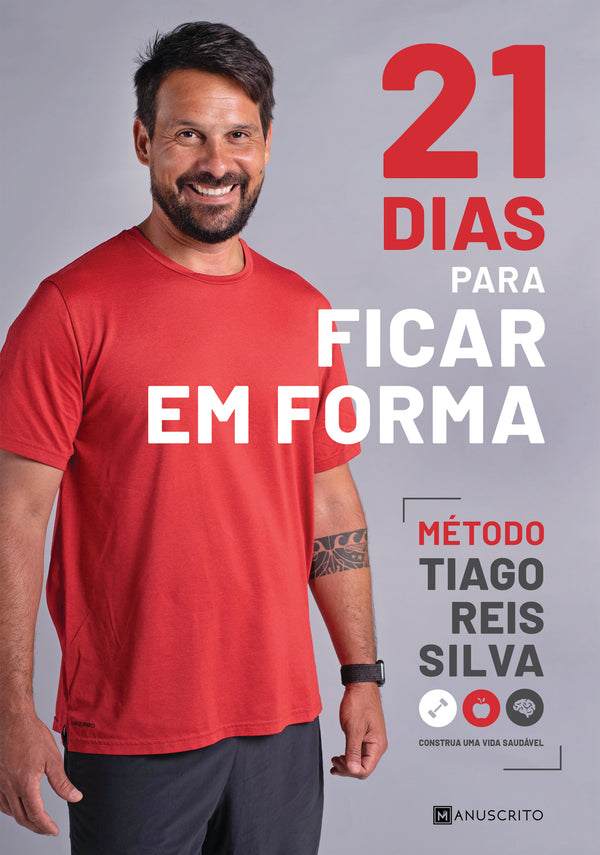 21 para Ficar em Forma de Tiago Reis Silva