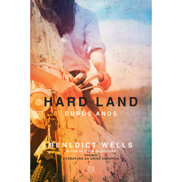 Hard Land - Duros Anos de Benedict Wells