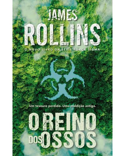 O Reino dos Ossos de James Rollins