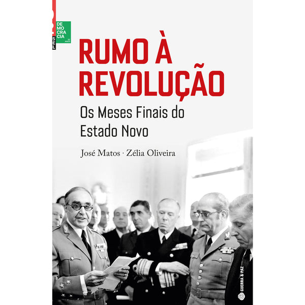 Rumo à Revolução de José Matos , 	Zélia Oliveira - Os Meses Finais do Estado Novo
