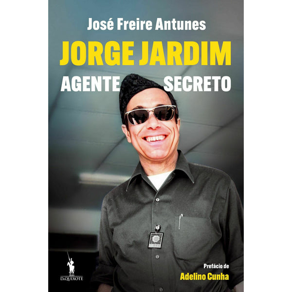 Jorge Jardim - Agente Secreto de José Freire Antunes