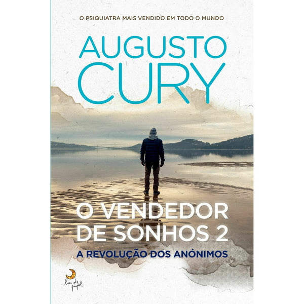 O Vendedor de Sonhos 2 - A Revolução dos Anónimos de Augusto Cury