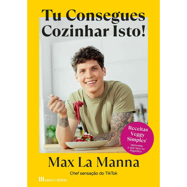 Tu Consegues Cozinhar Isto! de Max La Manna