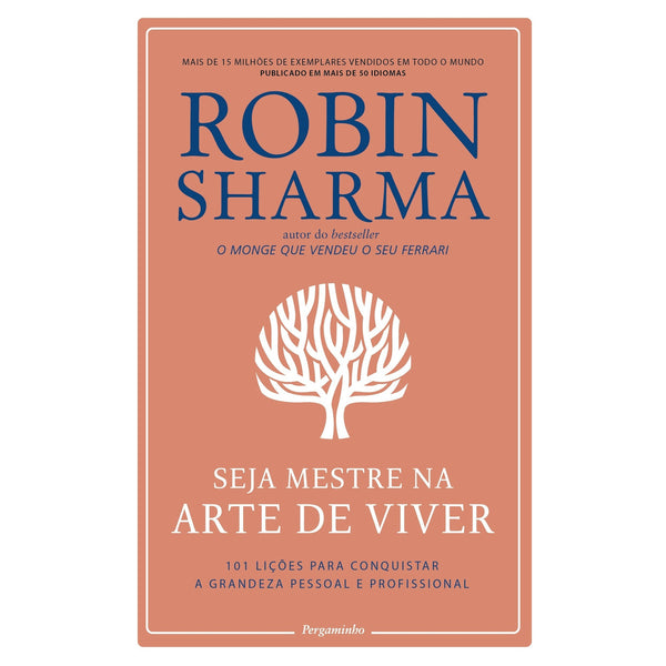 Seja Mestre na Arte de Viver de Robin Sharma