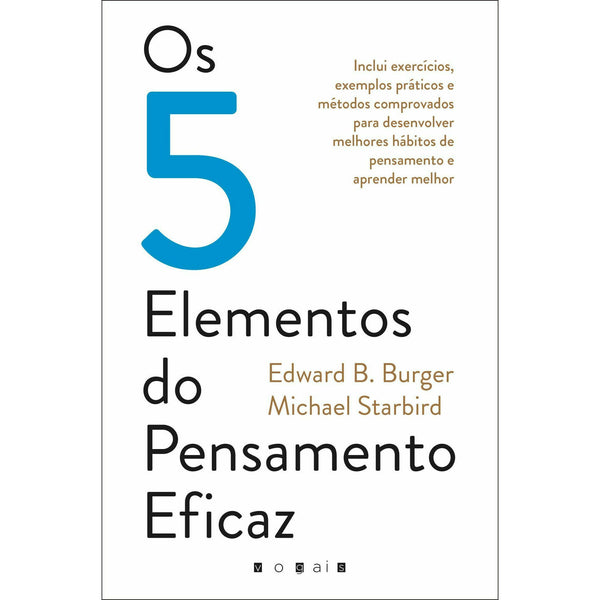 Os 5 Elementos do Pensamento Eficaz de Edward B. Burger e Michael Starbird