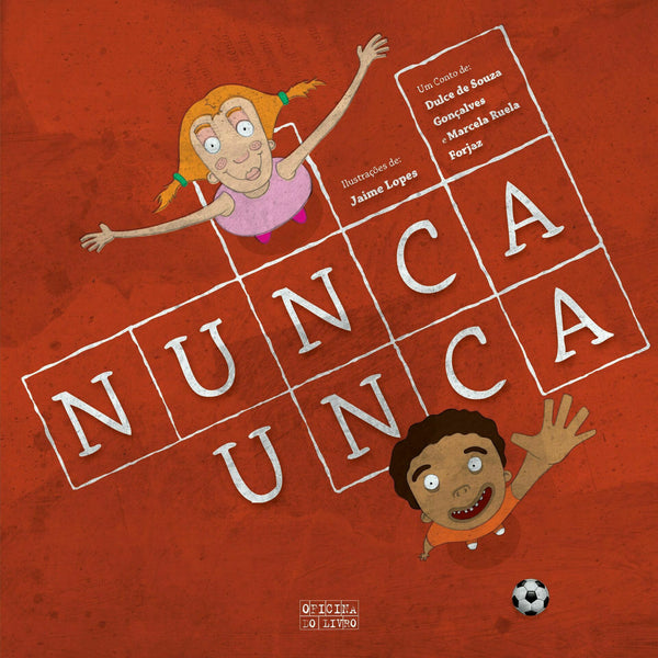 Nunca Unca de Marcela Ruela Forjaz/ Dulce Souza Gonçalves