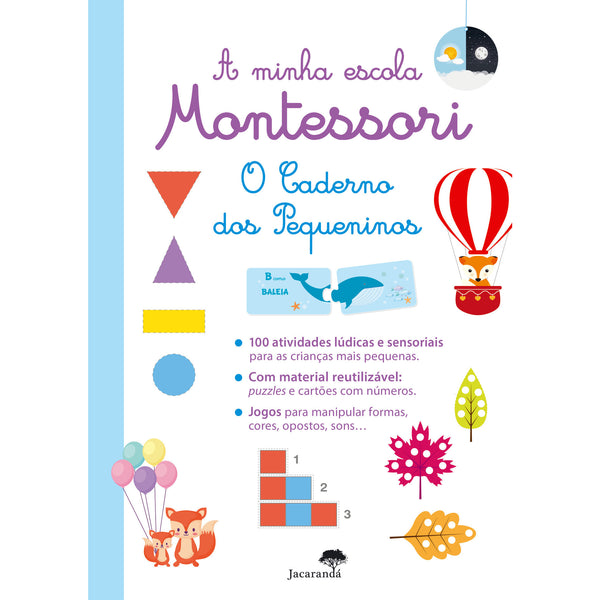 O Caderno dos Pequeninos - A Minha Escola Montessori - Jacarandá Infantis e Juvenis