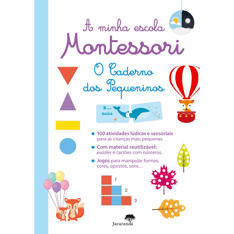 O Caderno dos Pequeninos - A Minha Escola Montessori - Jacarandá Infantis e Juvenis