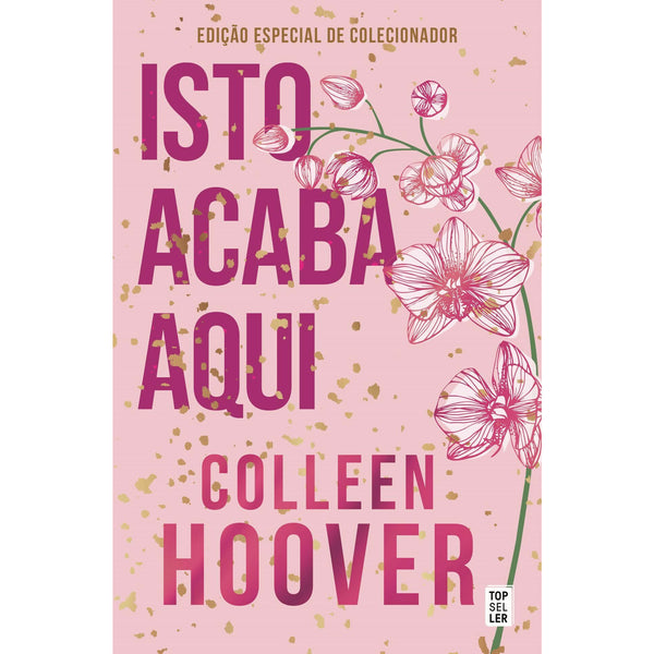 Isto Acaba Aqui: Edição de Colecionador de Colleen Hoover